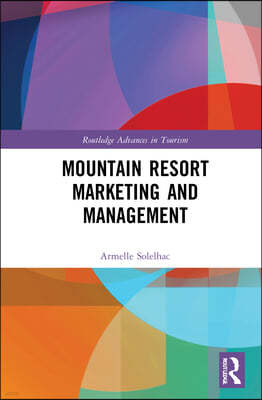 Mountain Resort Marketing and Management