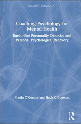 Coaching Psychology for Mental Health