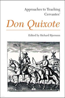 Approaches to Teaching Cervantes' Don Quixote