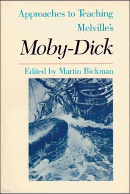 Approaches to Teaching Melville's Moby-Dick