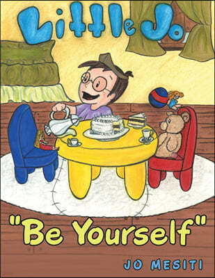 "Be Yourself": Little Jo