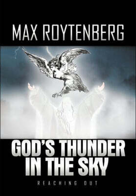 God's Thunder in the Sky: Reaching Out