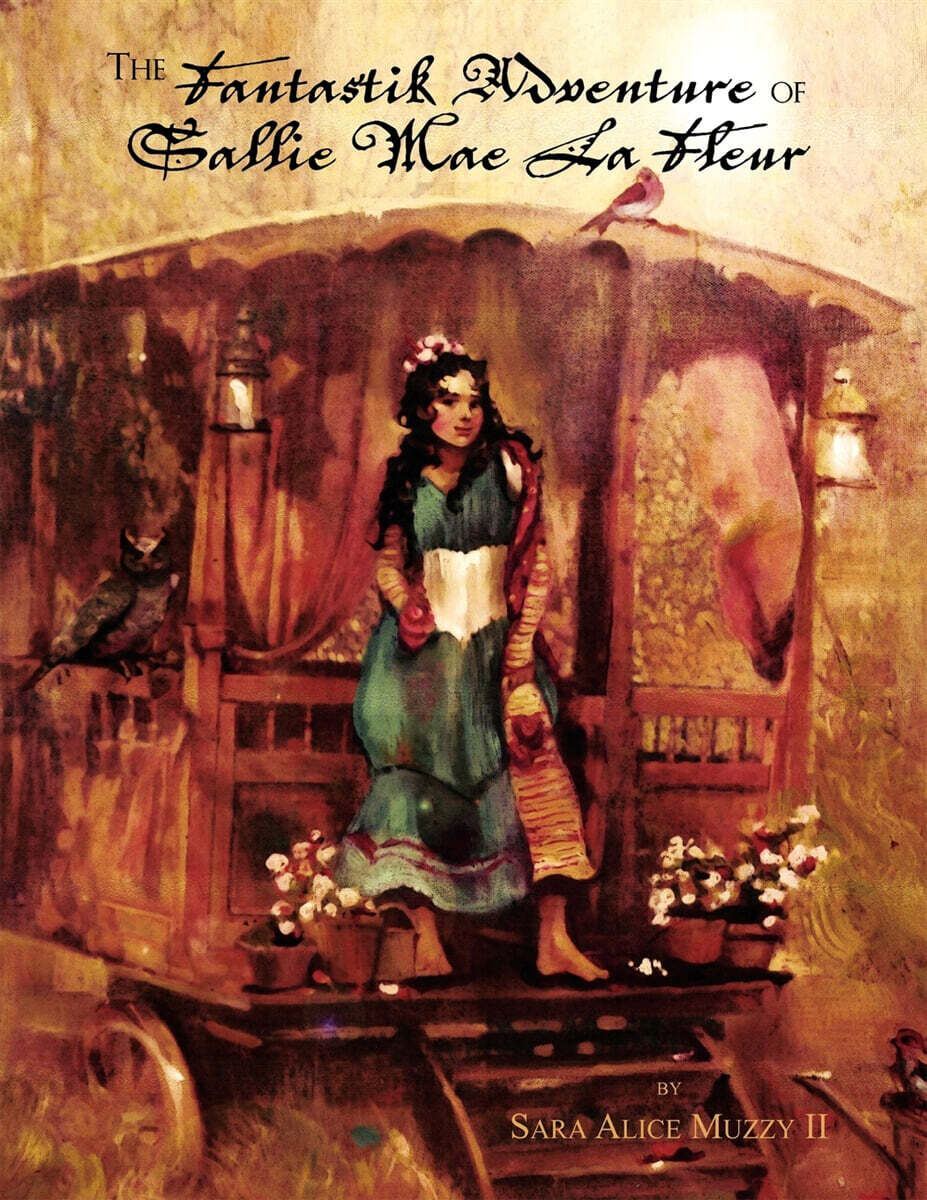 The Fantastik Adventure of Sallie Mae La Fleur - 예스24