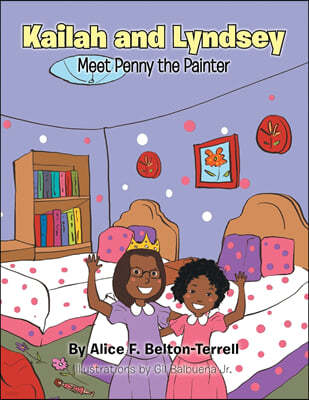 Kailah and Lyndsey: Meet Penny the Painter