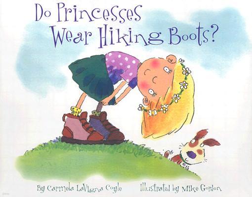 Do Princesses Wear Hiking Boots?