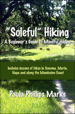 Soleful Hiking - A Beginner's Guide to Mindful Hiking