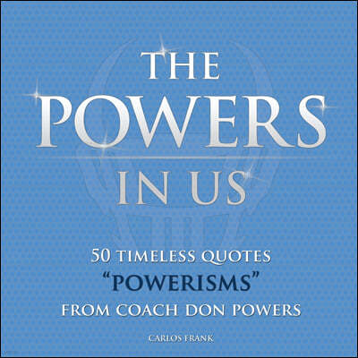 The Powers In Us