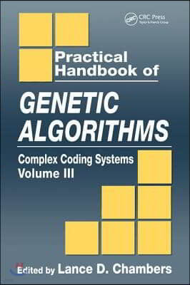 Practical Handbook of Genetic Algorithms