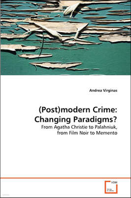 (Post)modern Crime: Changing Paradigms?