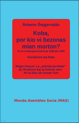 Monda Asembleo Socia Koba, por kio vi bezonas mian morton?