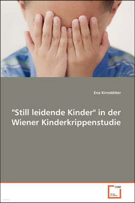 "Still leidende Kinder" in der Wiener Kinderkrippenstudie