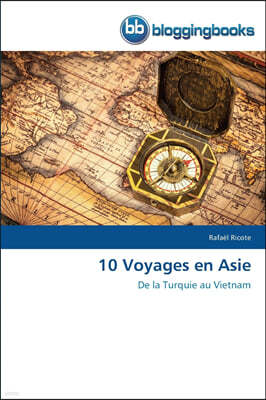 10 Voyages En Asie