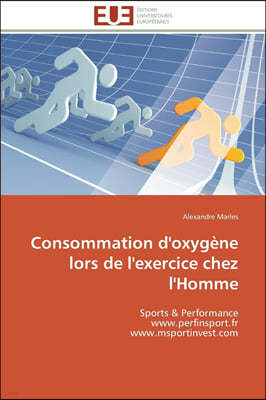 Consommation d'Oxyg?ne Lors de l'Exercice Chez l'Homme