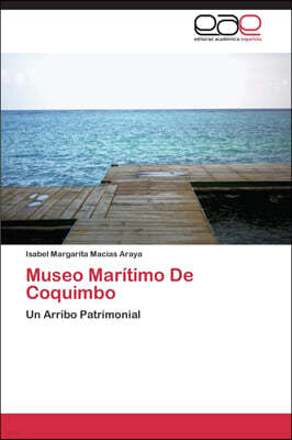 Museo Maritimo De Coquimbo