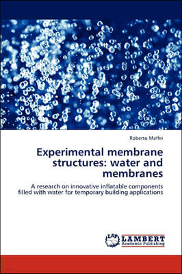 Experimental Membrane Structures: Water and Membranes