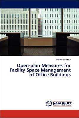 Open-Plan Measures for Facility Space Management of Office Buildings