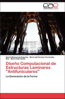 Diseno Computacional de Estructuras Laminares "Antifuniculares"