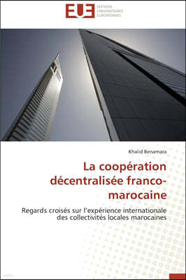 La Coop?ration D?centralis?e Franco-Marocaine