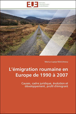 L ?migration Roumaine En Europe de 1990 ? 2007