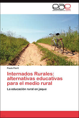 Internados Rurales: alternativas educativas para el medio rural