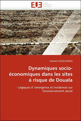 Dynamiques Socio-?conomiques Dans Les Sites ? Risque de Douala