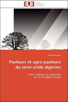 Pasteurs et agro-pasteurs du semi-aride algerien