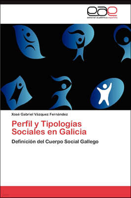 Perfil y Tipologias Sociales en Galicia