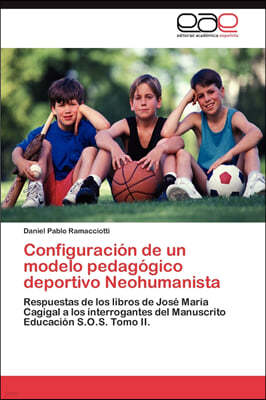 Configuracion de un modelo pedagogico deportivo Neohumanista