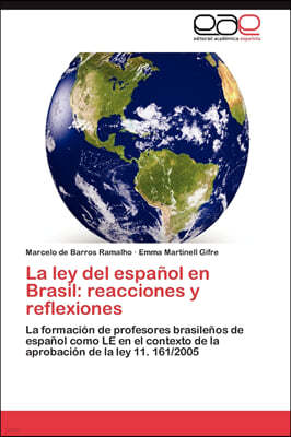 La ley del espanol en Brasil: reacciones y reflexiones