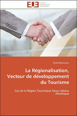 La regionalisation, vecteur de developpement du tourisme