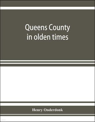 Queens County in olden times