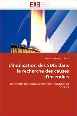 L'implication des sdis dans la recherche des causes d'incendies