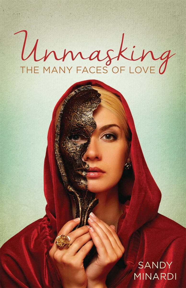 Unmasking The Many Faces of Love - 예스24
