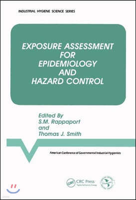 Exposure Assessment for Epidemiology and Hazard Control