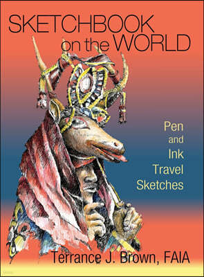 Sketchbook on the World: Pen and Ink Travel Sketches