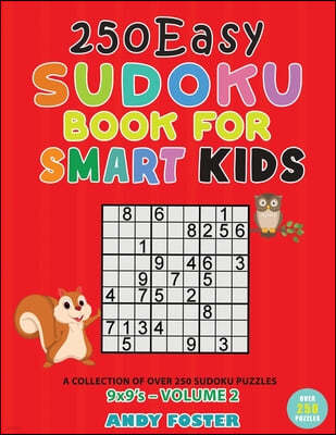 +250 Easy Sudoku Book for Smart Kids - Volume 2