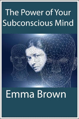 The power of your subconscious Mind