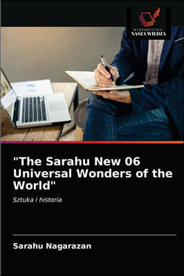 "The Sarahu New 06 Universal Wonders of the World"