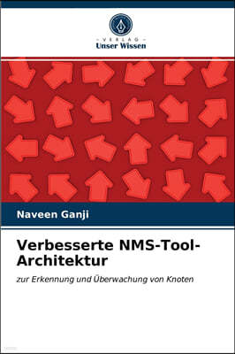 Verbesserte NMS-Tool-Architektur