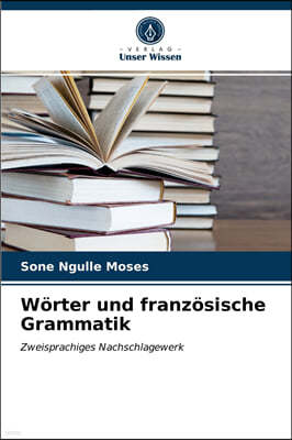 Worter und franzosische Grammatik