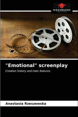 "Emotional" screenplay