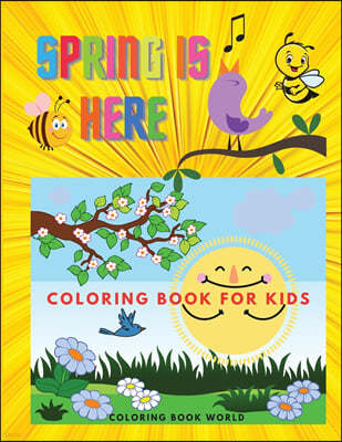 Spring is Here - Coloring Book for Kids
