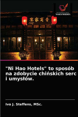 "Ni Hao Hotels" to sposob na zdobycie chi?skich serc i umyslow.