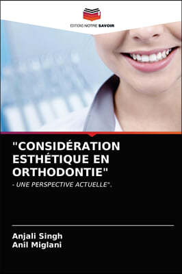 "Consideration Esthetique En Orthodontie"