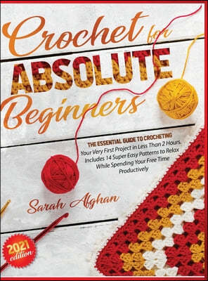 Crochet for Absolute Beginners