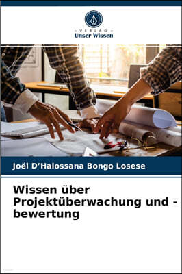 Wissen uber Projektuberwachung und -bewertung