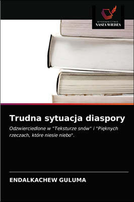 Trudna sytuacja diaspory