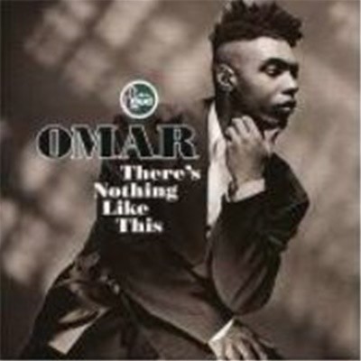 Omar / There s Nothing Like This (수입)