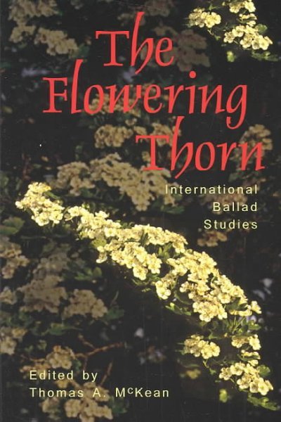 The Flowering Thorn: International Ballad Studies