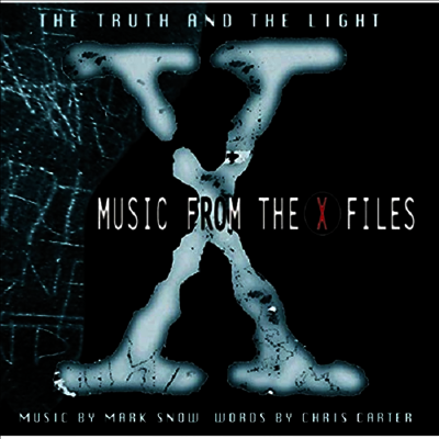 Mark Snow — X-Files: The Truth And The Light (엑스파일) (Soundtrack) 앨범 커버